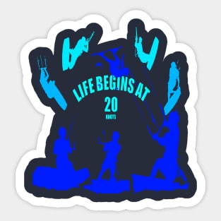 Kiting Life Begins At Twenty Knots Kitesurfer Fun Quote 12 Sticker